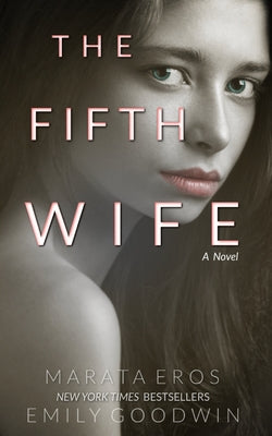 The Fifth Wife (A Dark Psychological Suspenseful Romance Thriller)