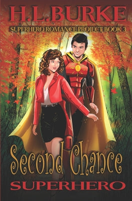 Book cover of Second Chance Superhero by Burke, H. L.