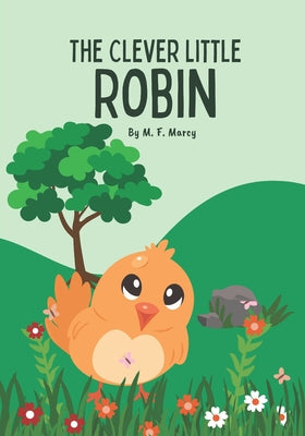 The Clever Little Robin