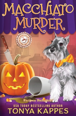 Book cover of Macchiato Murder by Kappes, Tonya