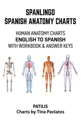 Spanlingo Spanish Anatomy Charts by Georgia Patilis book cover