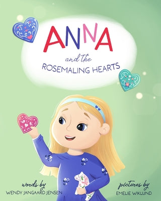 Book cover of Anna and the Rosemaling Hearts by Wiklund, Emelie