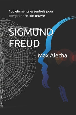 Book cover of Sigmund Freud: 100 by Alecha, Max