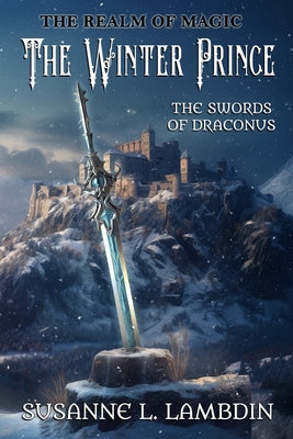 Book cover of The Swords of Draconus: The Winter Prince by Lambdin, Susanne L.