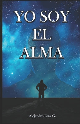 Book cover of Yo Soy El Alma by D