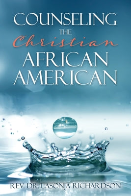 Book cover of Counseling the Christian African American by Richardson, Lasonja