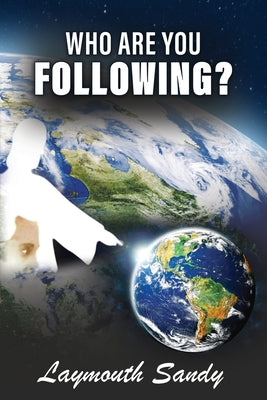 Who Are You Following? by Laymouth Sandy book cover