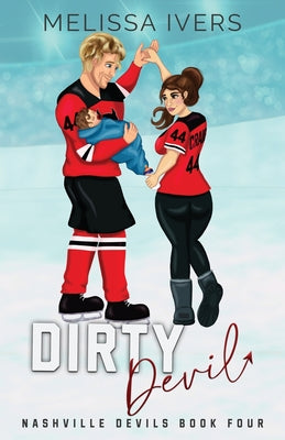 Book cover of Dirty Devil Illustrated Edition by Ivers, Melissa