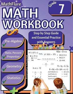 MathFlare - Math Workbook 7th Grade: Math Workbook Grade 7: Pre-Algebra, Ratio and Proportion, Percentage, Geometry and Statistics by Mathflare Publishing book cover