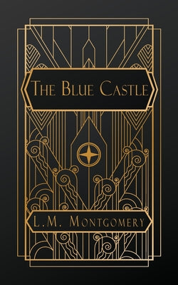 The Blue Castle by L. M. Montgomery book cover