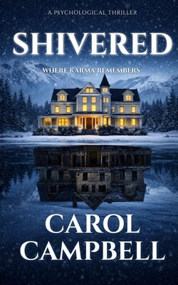 Book cover of Shivered by Campbell, Carol A.