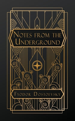 Notes From the Underground by Fyodor Dostoevsky book cover