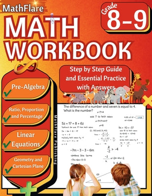 MathFlare - Math Workbook 8th and 9th Grade: Math Workbook Grade 8-9: Pre-Algebra, Ratio, Proportion and Percentage, Linear Equations, Word Problems, by Mathflare Publishing book cover