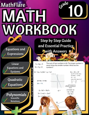 MathFlare - Math Workbook 10th Grade: Math Workbook Grade 10: Equations and Expressions, Linear Equations, System of Equations, Quadratic Equations, P by Mathflare Publishing book cover
