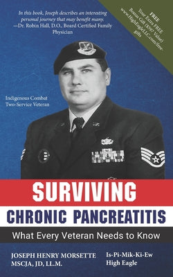Surviving Chronic Pancreatitis: What Every Veteran Needs to Know by Joseph Henry Morsette book cover