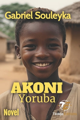 Akoni: Yoruba by Tioleja Publishing book cover