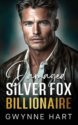 Damaged Silver Fox Billionaire