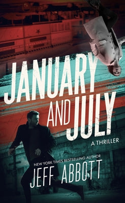 January and July by Abbott, Jeff book cover