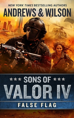 Book cover of Sons of Valor IV: False Flag by Wilson, Jeffrey