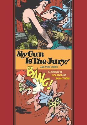 My Gun Is the Jury! and Other Stories by Jack Davis book cover