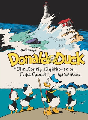 Book cover of Walt Disney's Donald Duck: The Lonely Lighthouse on Cape Quack: The Complete Carl Barks Disney Library Vol. 29 by Barks, Carl