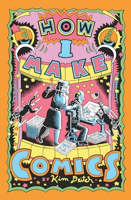 How I Make Comics by Deitch, Kim book cover