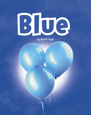 Book cover of Blue by Hugh, April R.