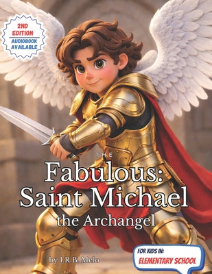 Book cover of The Fabulous: Saint Michael the Archangel by Melo, Irb