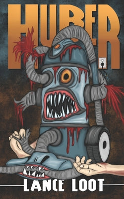 Book cover of Huber by Loot, Lance