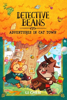 Book cover of Detective Beans: Adventures in Cat Town: Volume 2 by Chen, Li