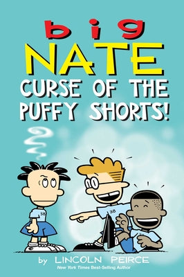 Big Nate: Curse of the Puffy Shorts: Volume 35 by Peirce, Lincoln book cover