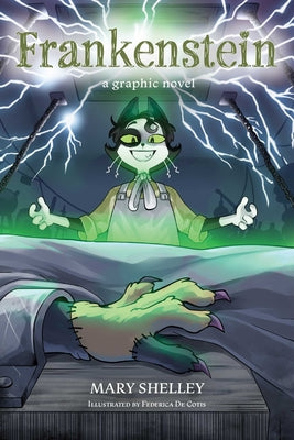Frankenstein: A Graphic Novel by Lorenzo Coltellacci book cover