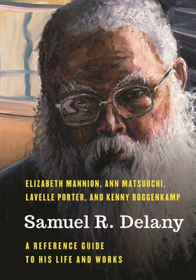 Book cover of Samuel R. Delany: A Reference Guide to His Life and Works by Mannion, Elizabeth