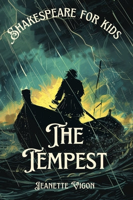 Book cover of The Tempest Shakespeare for kids: Shakespeare in a language kids will understand and love by Vigon, Jeanette