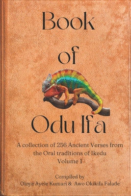 Book of Odu Ifa: A collection of Ifa Verses from the Oral tradition of Ikedu by Okikifa Falade book cover
