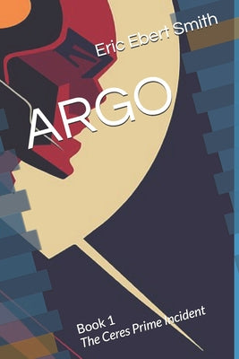 Book cover of Argo: Book 1 by Smith, Eric Ebert