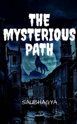 The Mysterious Path by Saubhagya book cover