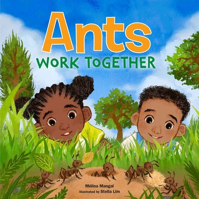 Ants Work Together by Mangal, M book cover