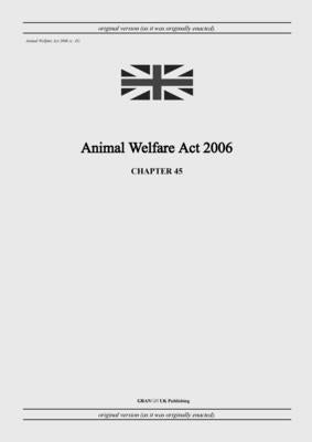 Animal Welfare Act 2006 (c. 45) by United Kingdom Legislation book cover