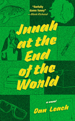 Book cover of Junah at the End of the World by Leach, Dan