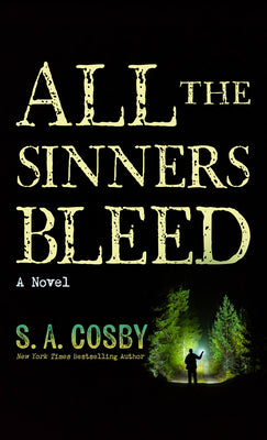 Book cover of All the Sinners Bleed by Cosby, S. a.