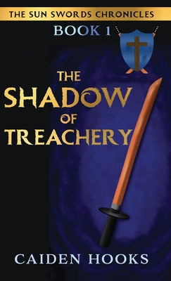 The Shadow of Treachery by Caiden Hooks book cover