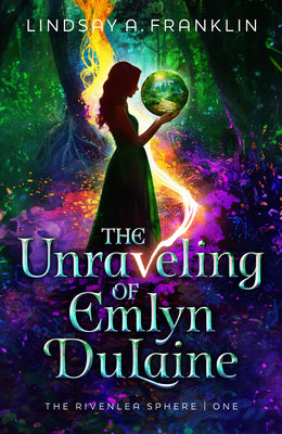 Book cover of The Unraveling of Emlyn Dulaine: Volume 1 by Franklin, Lindsay A.