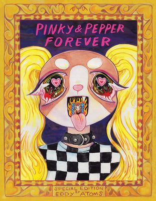 Book cover of Pinky & Pepper Forever: Special Edition by Atoms, Eddy