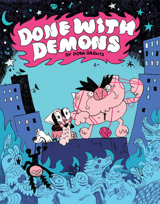 Book cover of Done with Demons by Grents, Dora
