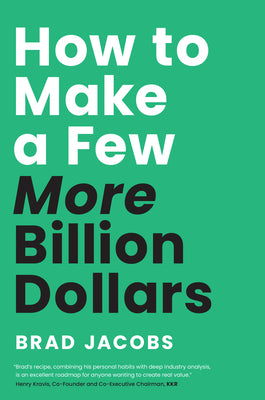 How to Make a Few More Billion Dollars by Jacobs, Brad book cover