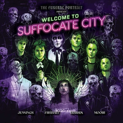 Book cover of The Funeral Portrait Presents: Welcome to Suffocate City by Moore, Leah