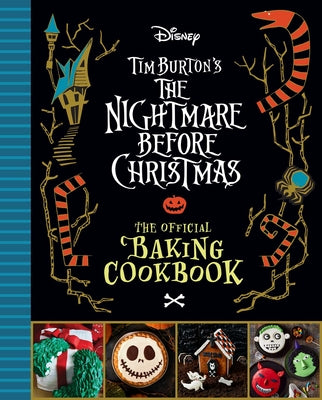 The Nightmare Before Christmas: The Official Baking Cookbook by Sandy K. Snugly book cover