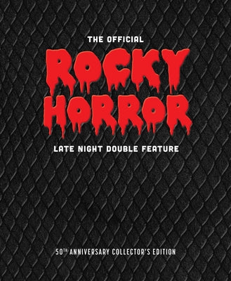The Official Rocky Horror Late Night Double Feature: The 50th Anniversary Two-Volume Collector's Edition by Linus O'Brien book cover
