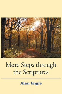 Book cover of More Steps through the Scriptures by Engle, Alan
